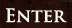 Enter