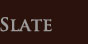 The Slate Habit
